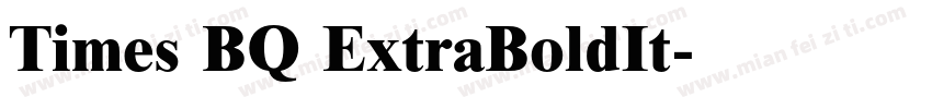 Times BQ ExtraBoldIt字体转换